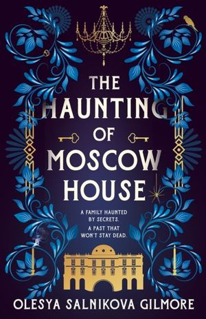 Book cover of The Haunting of Moscow House