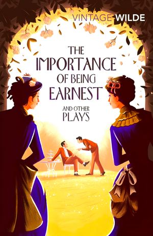 Book cover of The Importance of Being Earnest and Other Plays