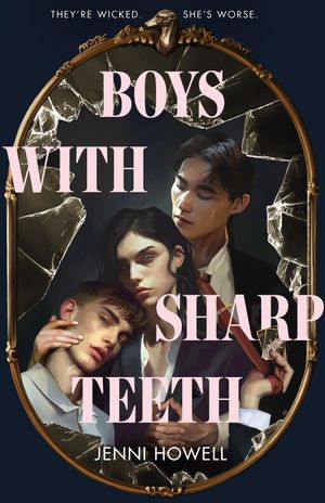Book cover of Boys with Sharp Teeth
