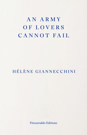 Book cover of An Army of Lovers Cannot Fail