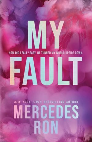 Book cover of My Fault (Deluxe Edition)