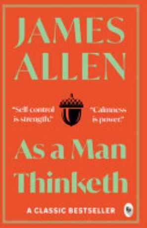 Book cover of As a Man Thinketh