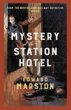Book cover of Mystery at the Station Hotel