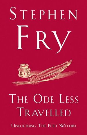 Book cover of The Ode Less Travelled: Unlocking the Poet Within