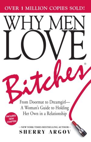 Book cover of Why Men Love Bitches