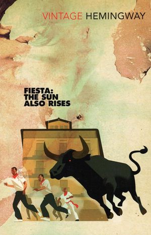 Book cover of Fiesta: The Sun Also Rises