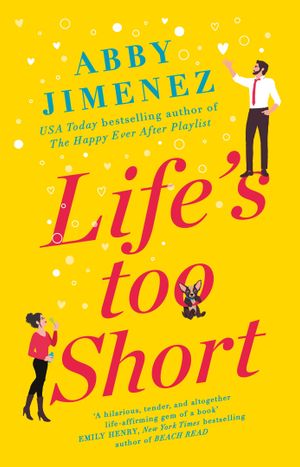 Book cover of Life's Too Short