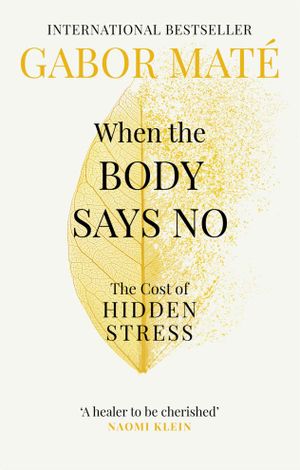 Book cover of When the Body Says No
