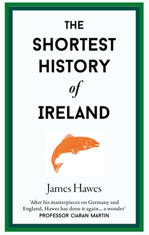 Book cover of The Shortest History of Ireland
