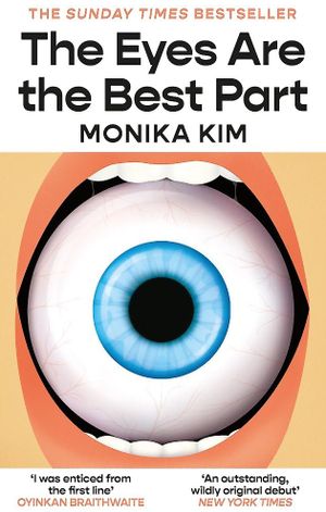 Book cover of The Eyes Are the Best Part
