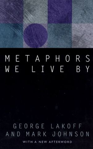 Book cover of Metaphors We Live By