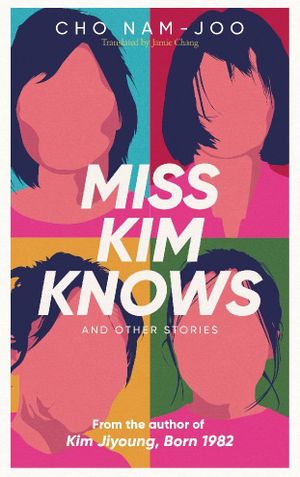 Book cover of Miss Kim Knows and Other Stories