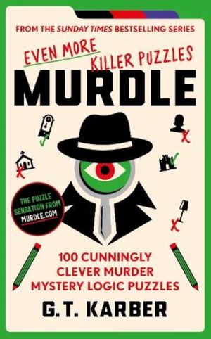 Book cover of Murdle: Even More Killer Puzzles