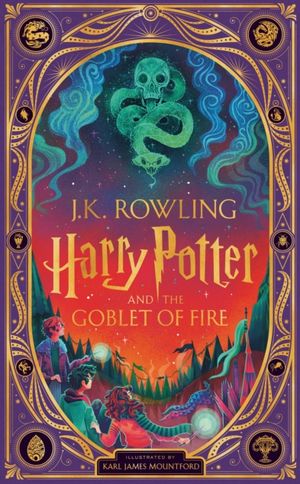 Book cover of Harry Potter and the Goblet of Fire (Interactive Illustrated Edition)