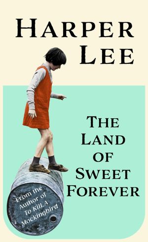 Book cover of The Land of Sweet Forever