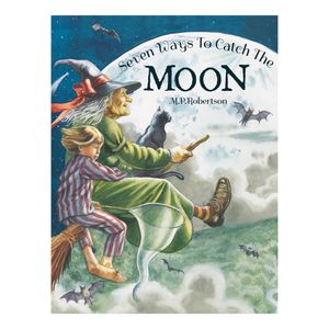 Book cover of Seven Ways to Catch the Moon