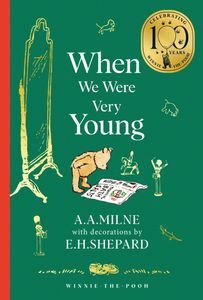 Book cover of Winnie-The-Pooh: When We Were Very Young (Winnie-the-Pooh - Classics 100th Anniversary)