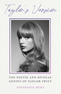 Book cover of Taylor's Version: The Poetic and Musical Genius of Taylor Swift