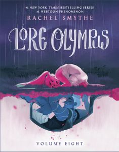 Book cover of Lore Olympus: Volume Eight