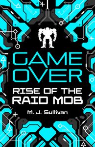 Book cover of Game Over: Rise of the Raid Mob