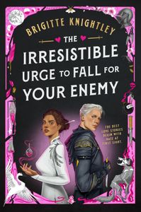 Book cover of The Irresistible Urge to Fall For Your Enemy