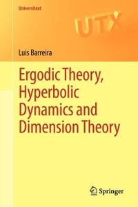 Book cover of Ergodic Theory, Hyperbolic Dynamics and Dimension Theory