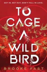 Book cover of To Cage a Wild Bird