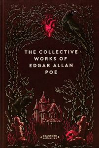 Book cover of The Collective Works of Edgar Allan Poe