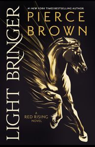 Book cover of Light Bringer: The Absolutely Addictive and Action-Packed Space Opera