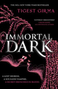Book cover of Immortal Dark Trilogy: Immortal Dark