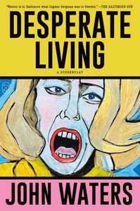 Book cover of Desperate Living