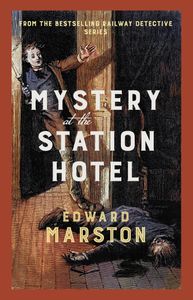 Book cover of Mystery at the Station Hotel