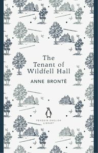 Book cover of Penguin English Library the Tenant of Wildfell Hall