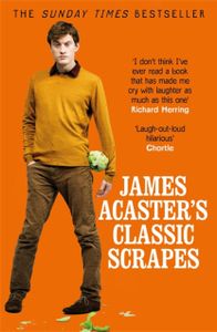 Book cover of James Acaster's Classic Scrapes