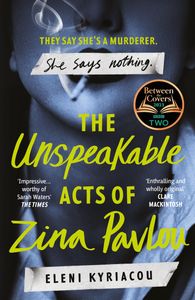 Book cover of The Unspeakable Acts of Zina Pavlou