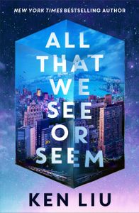 Book cover of All That We See Or Seem