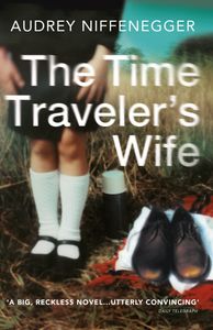Book cover of The Time Traveler's Wife