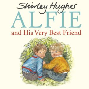Book cover of Alfie and His Very Best Friend
