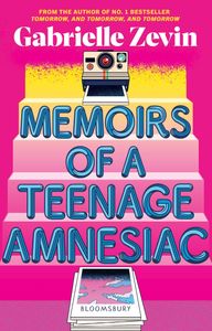 Book cover of Memoirs of a Teenage Amnesiac