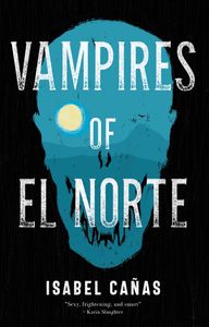 Book cover of Vampires of El Norte