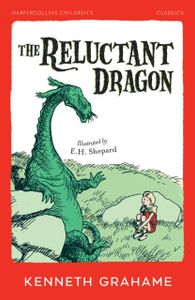Book cover of The Reluctant Dragon: Harpercollins Children's Classics
