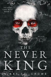 The Never King (Vicious Lost Boys, 1)
