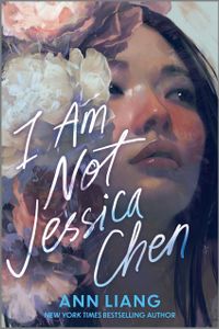 Book cover of I Am Not Jessica Chen
