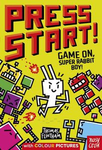 Book cover of Press Start! Game On, Super Rabbit Boy!