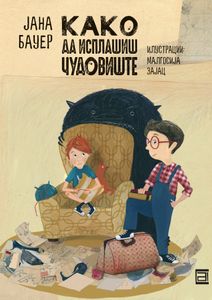 Book cover of Како да исплашиш чудовиште