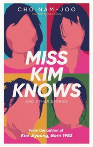 Book cover of Miss Kim Knows and Other Stories
