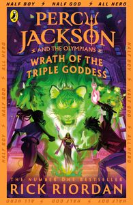 Book cover of Percy Jackson and the Olympians: Wrath of the Triple Goddess