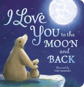 Book cover of I Love You To The Moon & Back