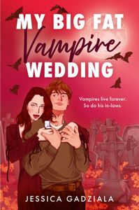 Book cover of My Big Fat Vampire Wedding