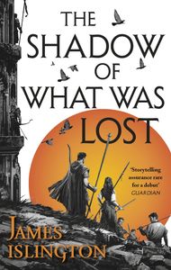 Book cover of The Shadow of What Was Lost